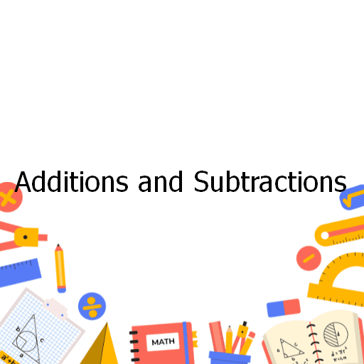 Additions and Subtractions